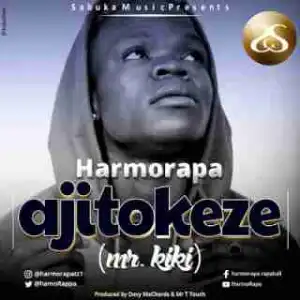 Harmorapa - Ajitokeze (Mr.Kiki)